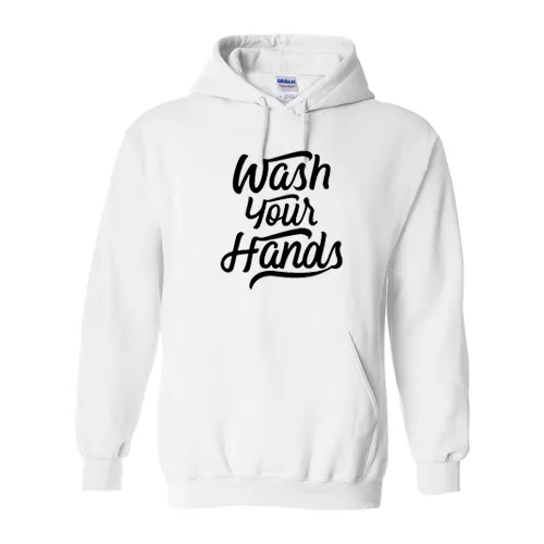 Wash Your Hands Hoody